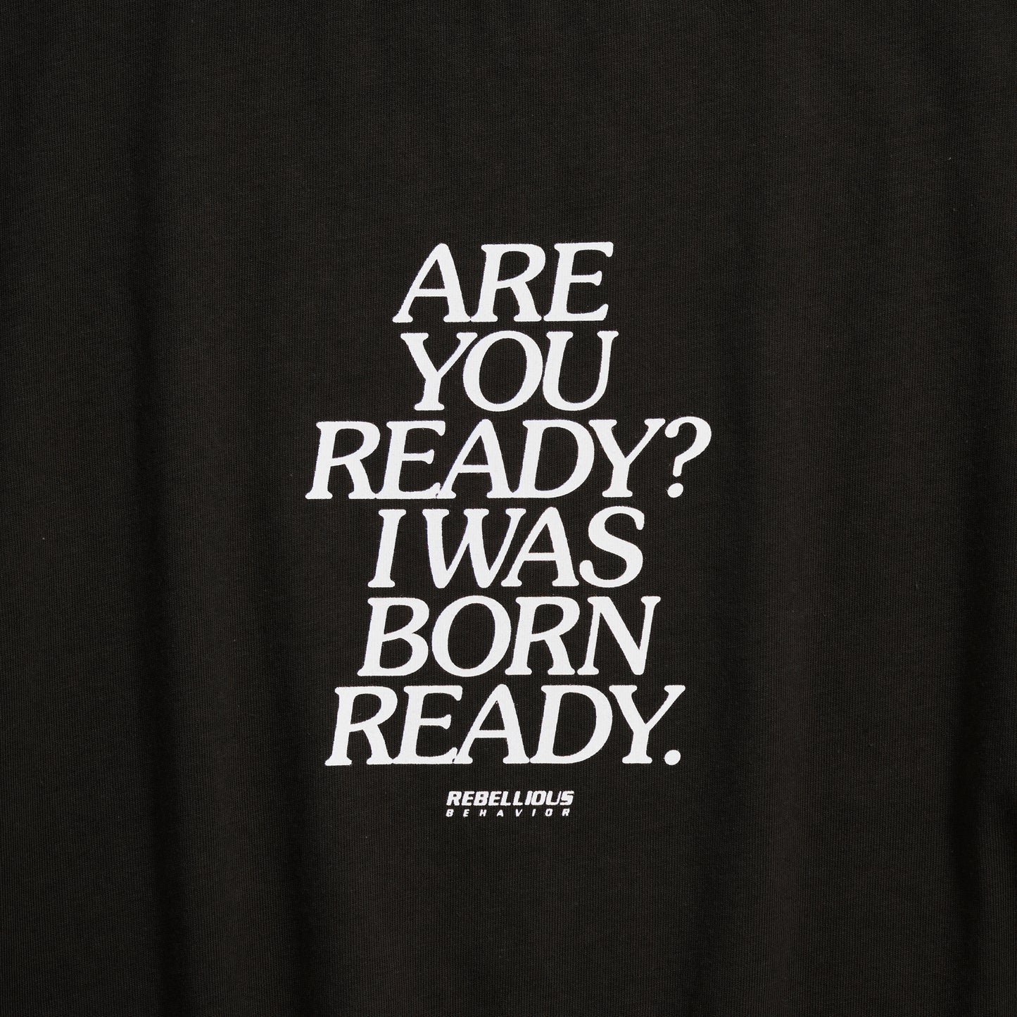 ARE YOU READY? TEE