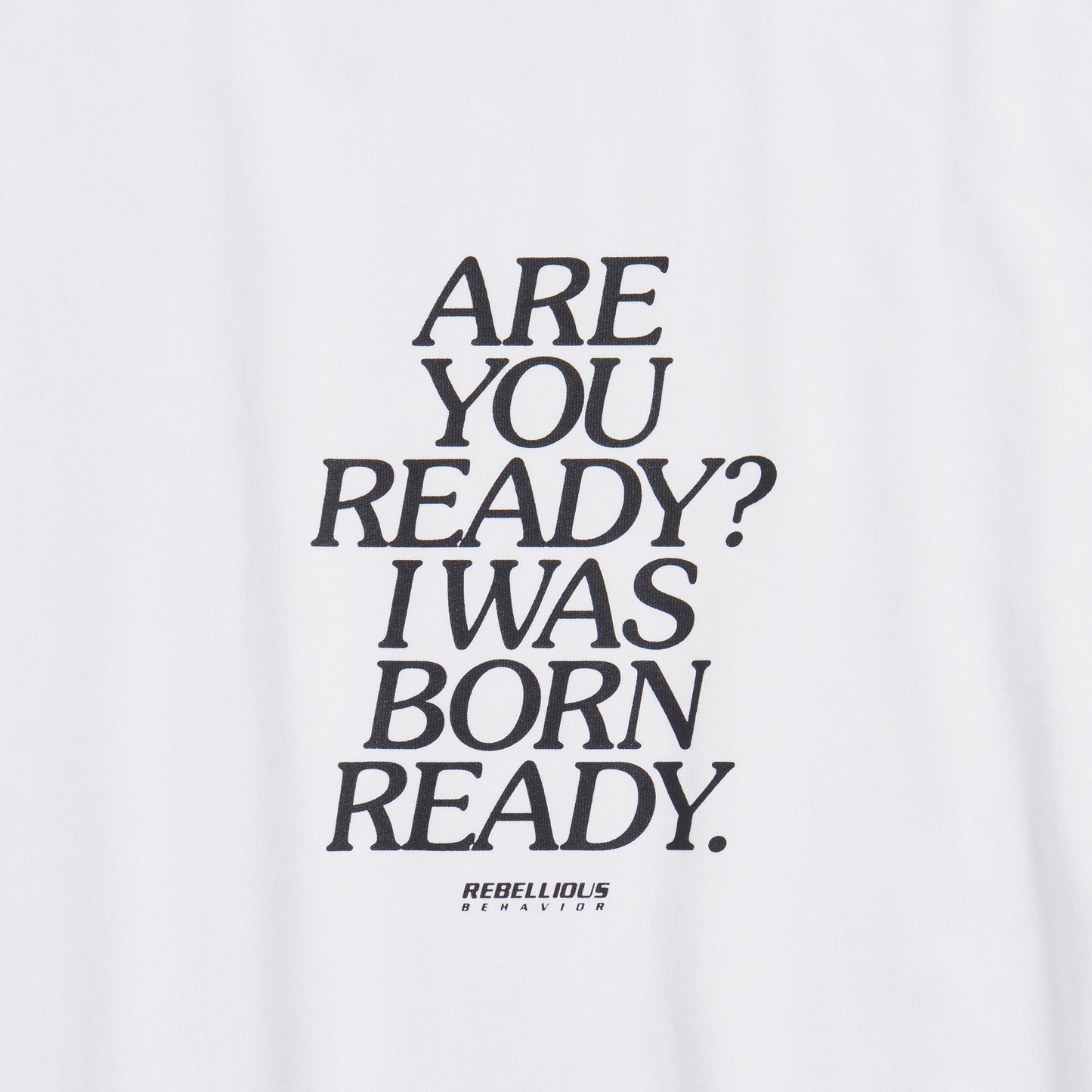 ARE YOU READY? TEE