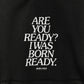 ARE YOU READY? PULLOVER SWEAT HOODIE
