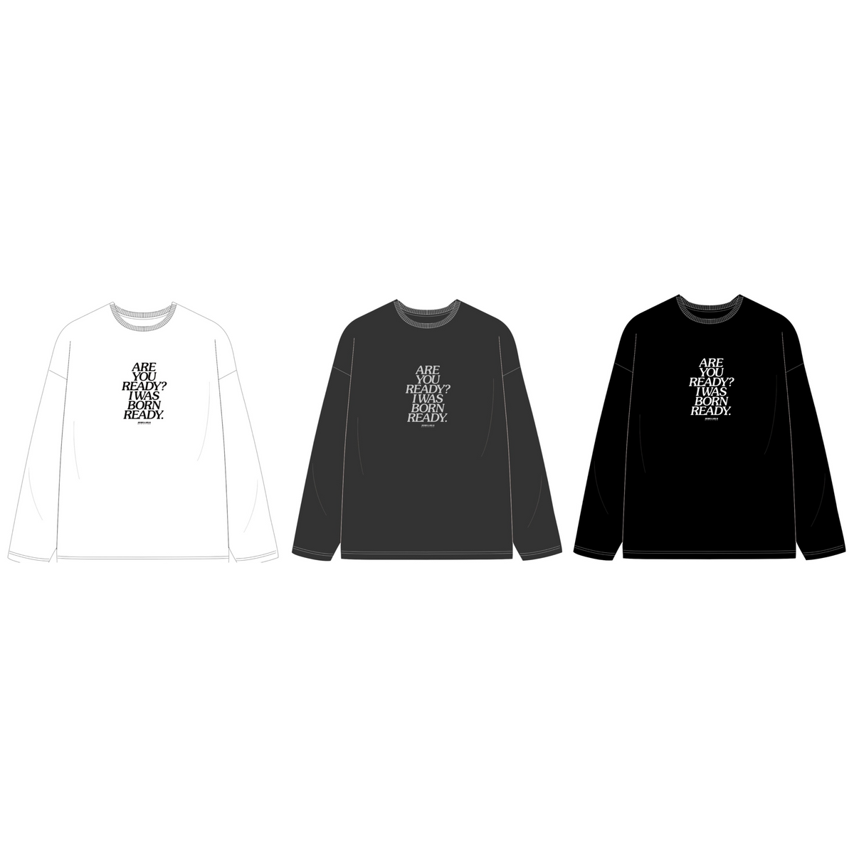 ARE YOU READY? L/S TEE